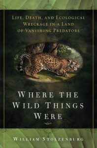 Where the Wild Things Were: Life, Death